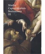 Studia Capuccinorum Boziniensia III                                             